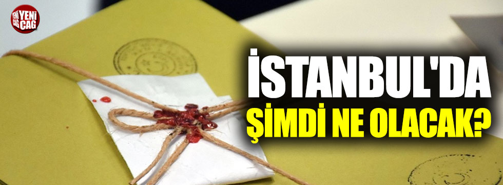 İstanbul'da şimdi ne olacak? Ekrem İmamoğlu mazbatasını ne zaman alacak?