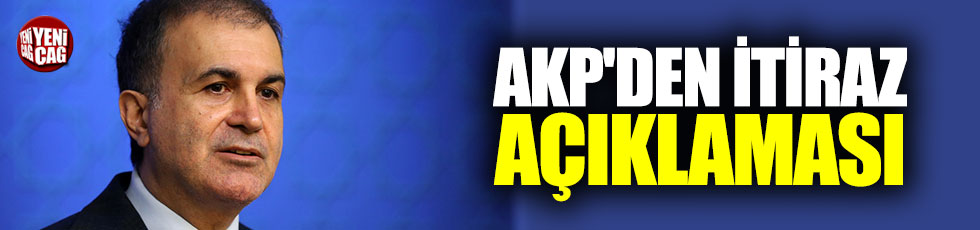 AKP'den itiraz açıklaması