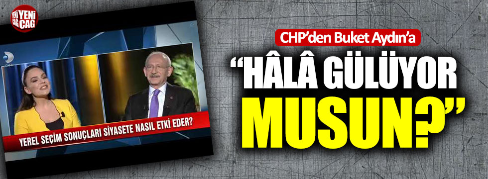 CHP'den Buket Aydın'a: "Hala gülüyor musun?"