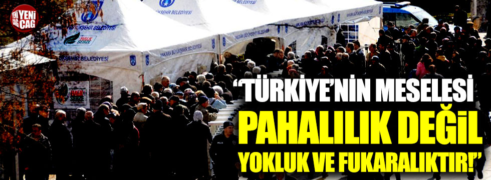 Lütfü Türkkan: “Türkiye’nin meselesi yokluk ve fukaralıktır”