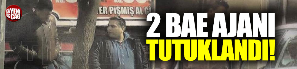 İstanbul'da yakalanan 2 BAE ajanı tutuklandı