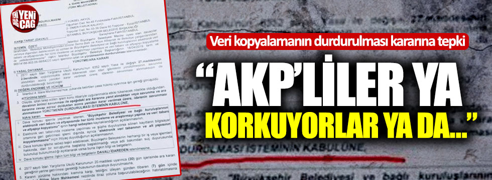 "AKP'liler ya korkuyorlar ya da daha başka gizli çıkar ilişkileri var"