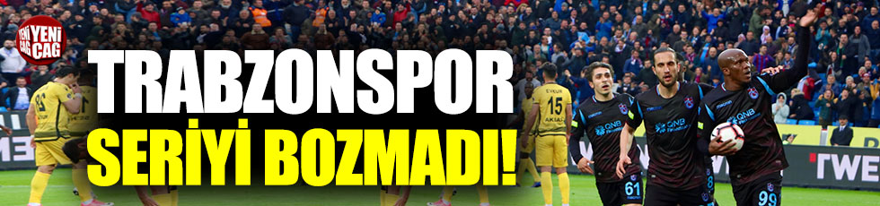 Trabzonspor galibiyet serisini bozmadı