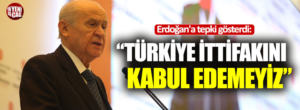 Erdoğan'a tepki gösterdi: "Türkiye ittifakını kabul edemeyiz"