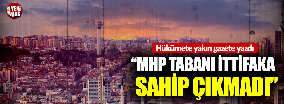 "MHP tabanı Bahçeli’yi dinlemedi"