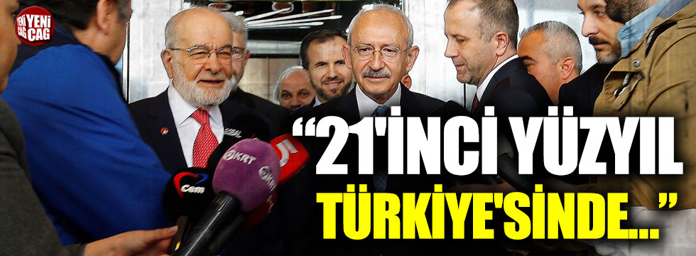 Kılıçdaroğlu: “21'inci yüzyıl Türkiye'sinde…”