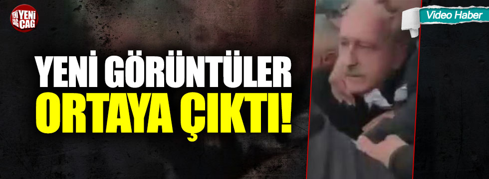 Kılıçdaroğlu'na linç girişiminin yeni görüntüleri ortaya çıktı