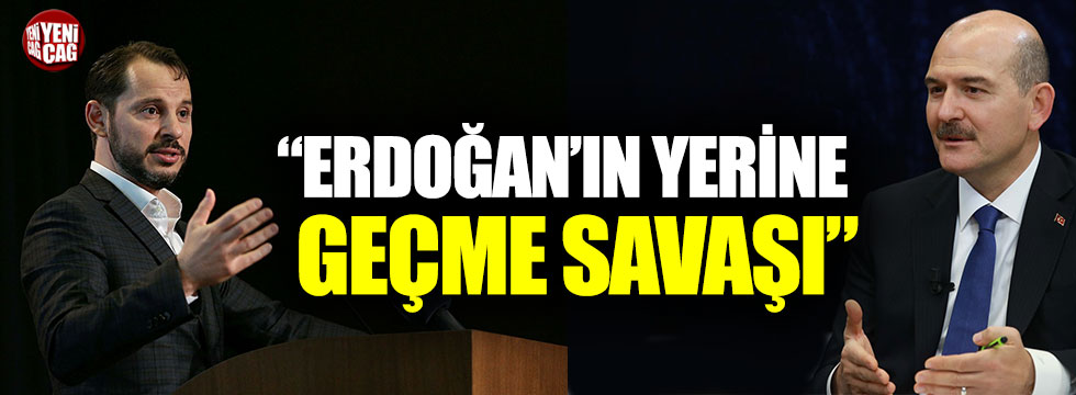 "Erdoğan'ın yerine geçme savaşı"