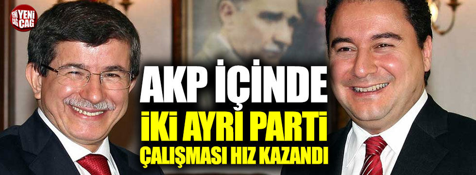 AKP içinde iki ayrı yeni parti çalışması hız kazandı!