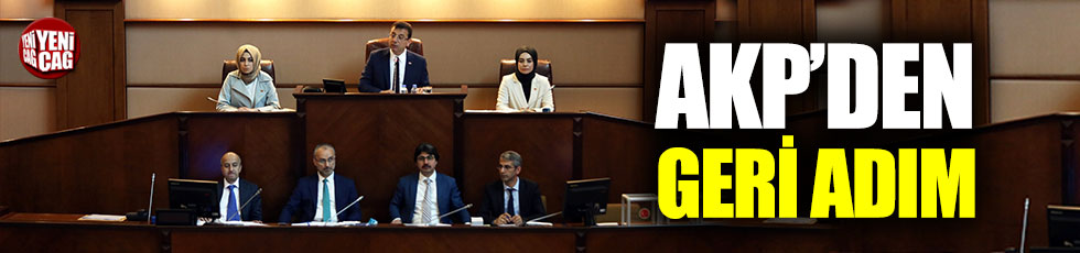 İBB Meclisi'nde AKP'den geri adım