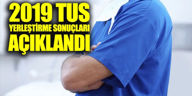 TUS tercih sonuçları açıklandı! TUS tercih sonuçlarına nasıl bakılır?