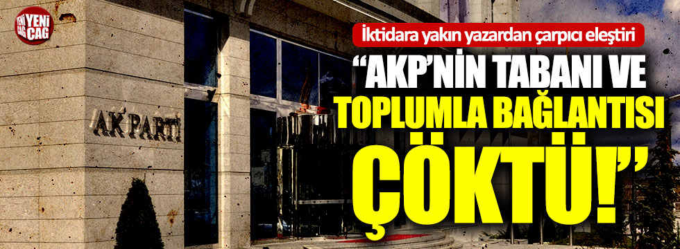 Dilipak: "AKP'nin tabanı ve toplumla bağlantısı çöktü"