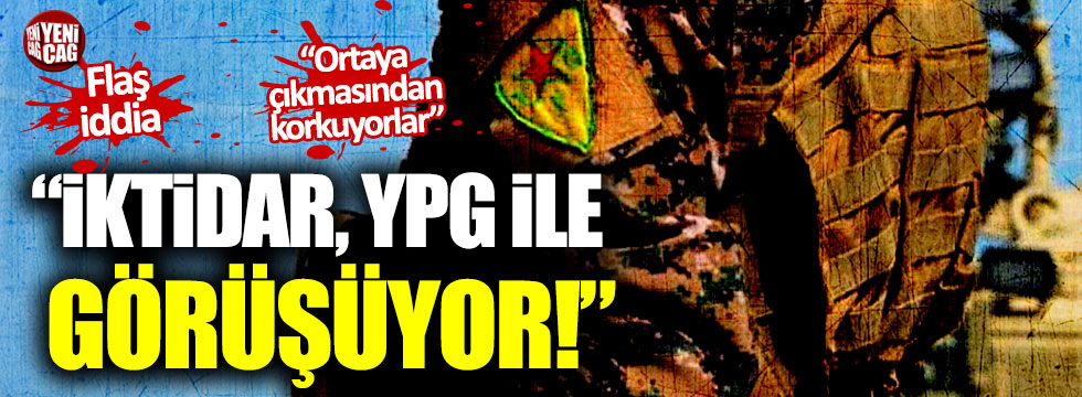 CHP Sözcüsü Faik Öztrak: "İktidar, YPG ile görüşüyor"