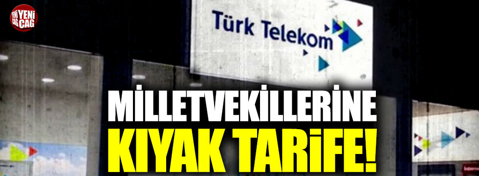 Türk Telekom'dan Milletvekillerine kıyak!
