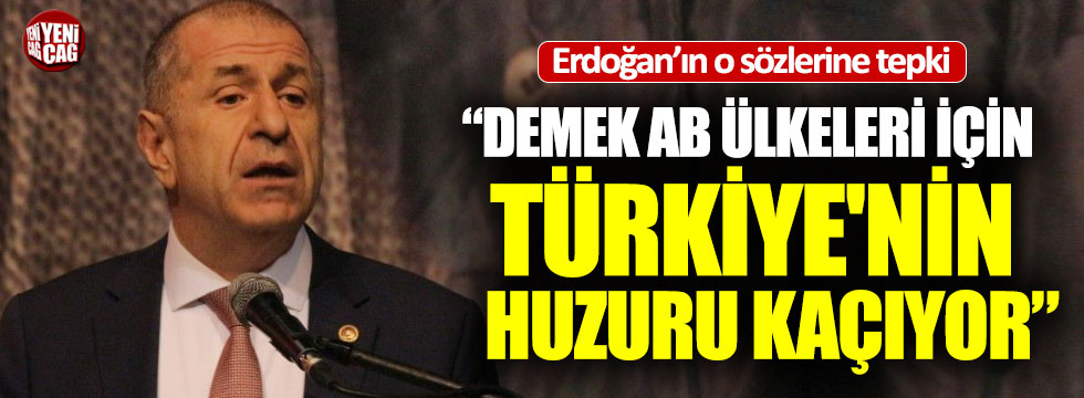 İYİ Partili Özdağ’dan Erdoğan’ın o sözlerine tepki