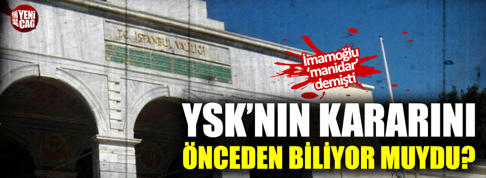 İstanbul Valiliği'nin iptalden haberi var mıydı?