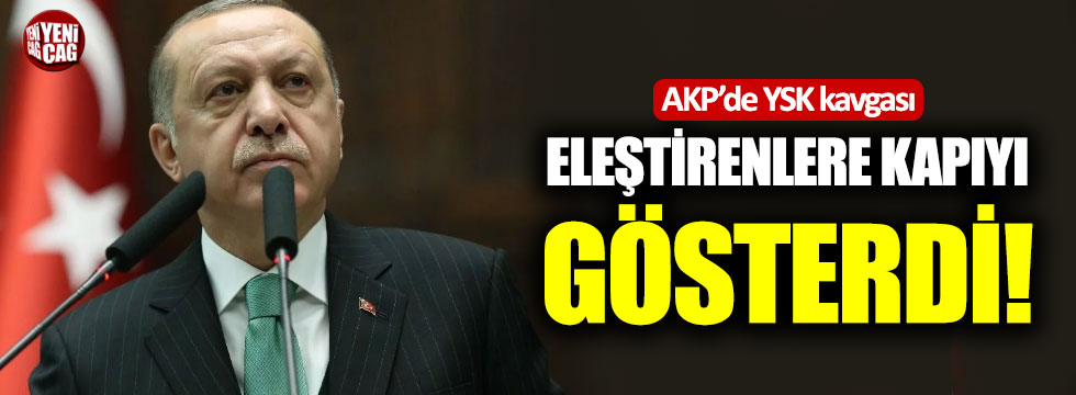 AKP'de YSK kavgası: Eleştirenlere kapıyı gösterdi