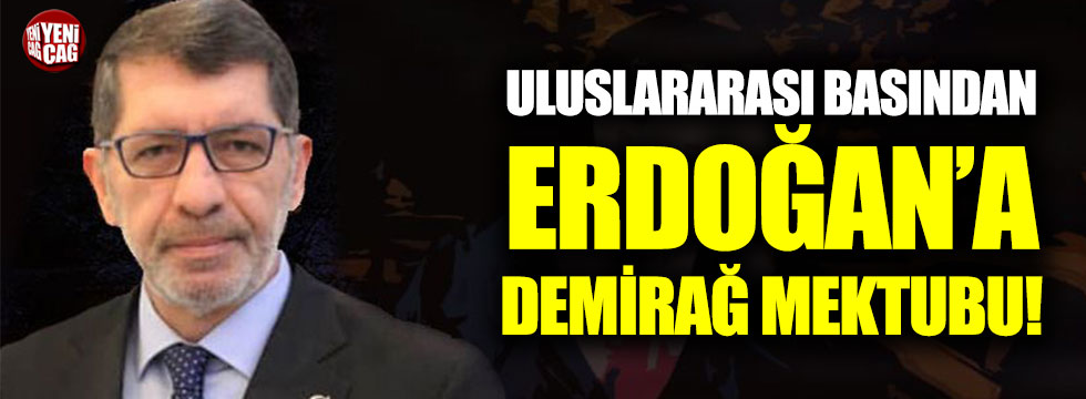 Uluslararası basından Erdoğan'a Yavuz Selim Demirağ mektubu!
