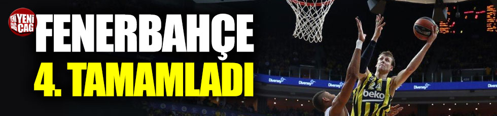 Fenerbahçe Euroleague'i dördüncü tamamladı
