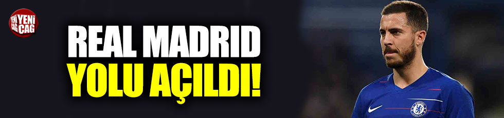 Hazard’a Real Madrid yolu açıldı