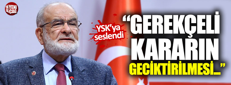 Karamollaoğlu'ndan YSK'ya: "Gerekçeli kararın geciktirilmesi..."