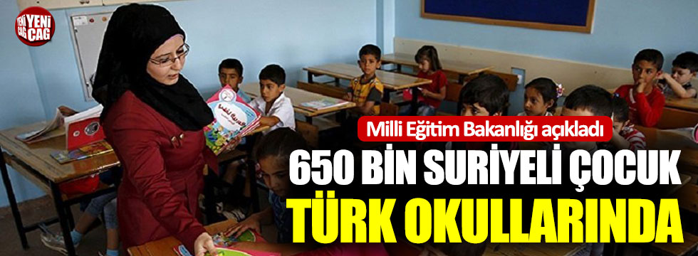 Milli Eğitim Bakanlığı açıkladı: 650 bin Suriyeli çocuk Türk okullarında
