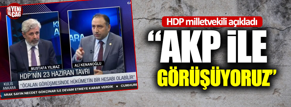HDP Milletvekili açıkladı: "AKP ile görüşüyoruz"