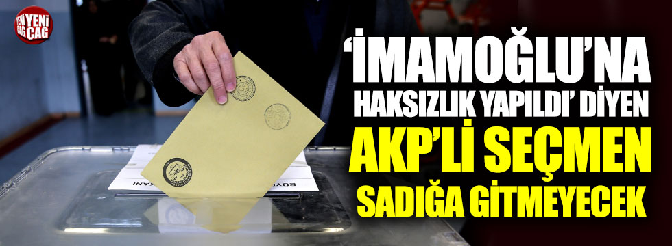 AKP'li seçmenin yüzde 10'u sandığa gitmeyecek