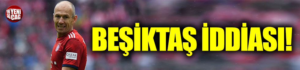 Robben için Beşiktaş iddiası