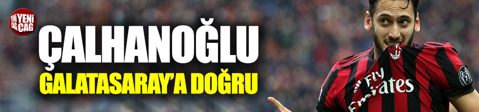 Galatasaray'dan Hakan Çalhanoğlu hamlesi