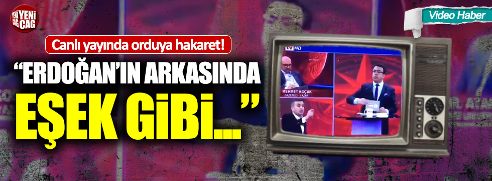Akit TV'de Türk ordusuna hakaret