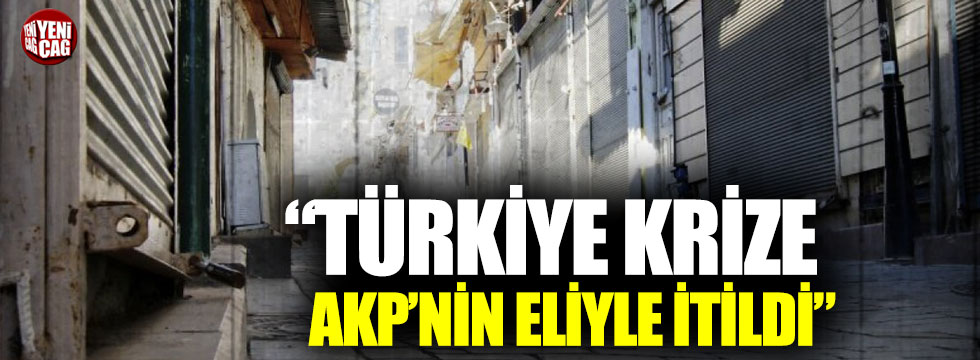 Aykut Erdoğdu: “Türkiye krize AKP’nin eliyle itildi”