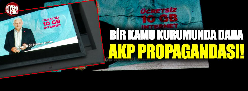 Bir kamu kurumunda daha AKP propagandası!