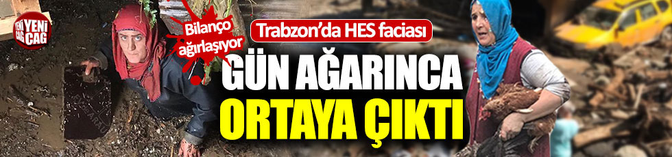 Trabzon Araklı'da HES Faciası: Bilanço ağır