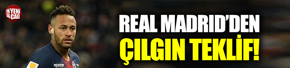 Real Madrid’den Neymar için çılgın teklif!