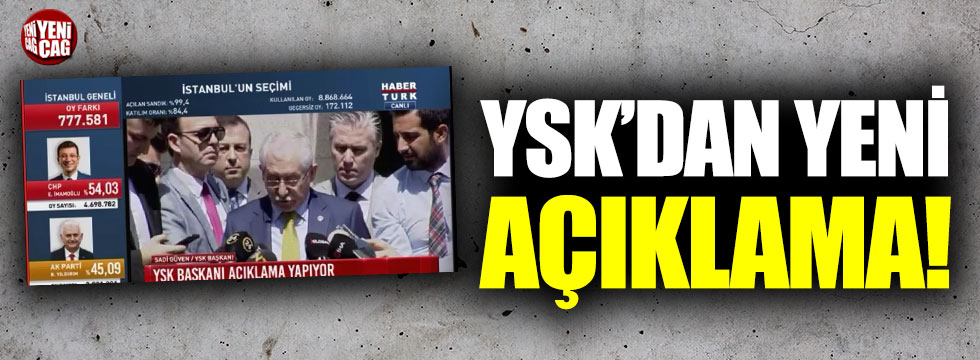 YSK Başkanı Güven’den İstanbul seçimi açıklaması