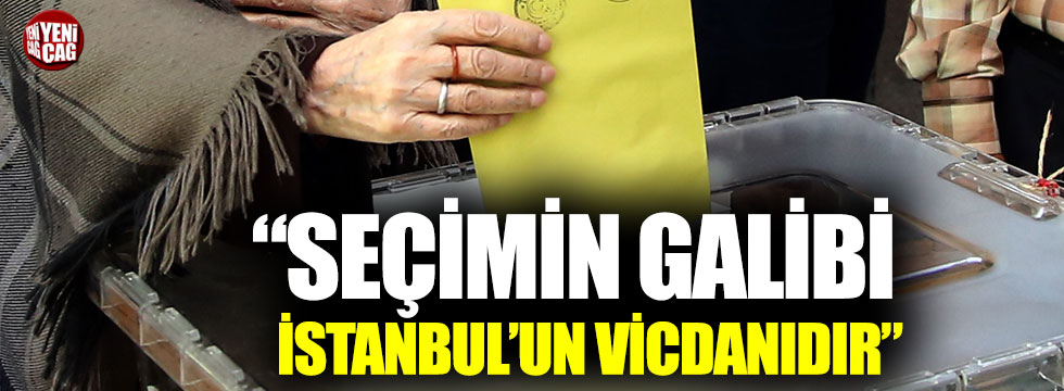 Faik Öztrak: “Bu seçimin galibi İstanbul’un vicdanıdır”
