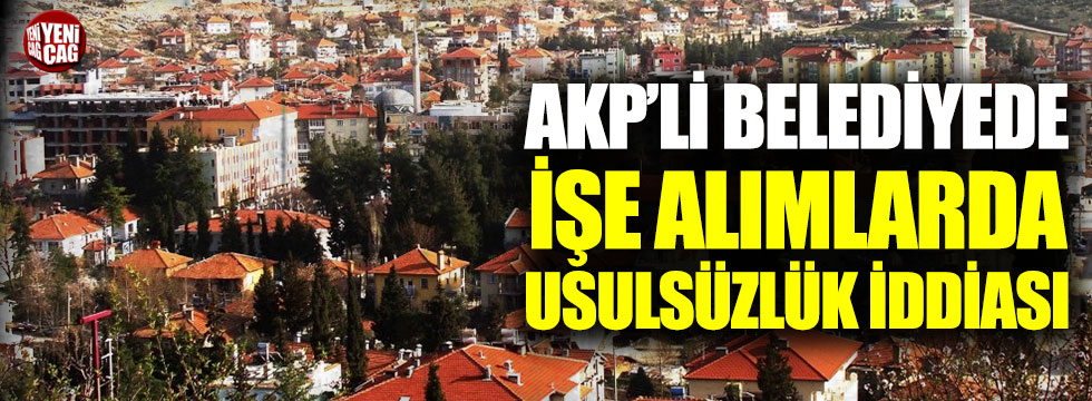 AKP’li Bucak Belediyesi'nde usulsüzlük iddiası