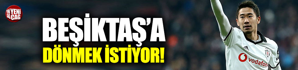 Kagawa Beşiktaş’a dönmek istiyor!