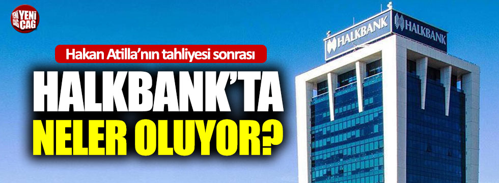 Hakan Atilla’nın tahliyesi sonrası Halkbank’ta dikkat çeken gelişme!