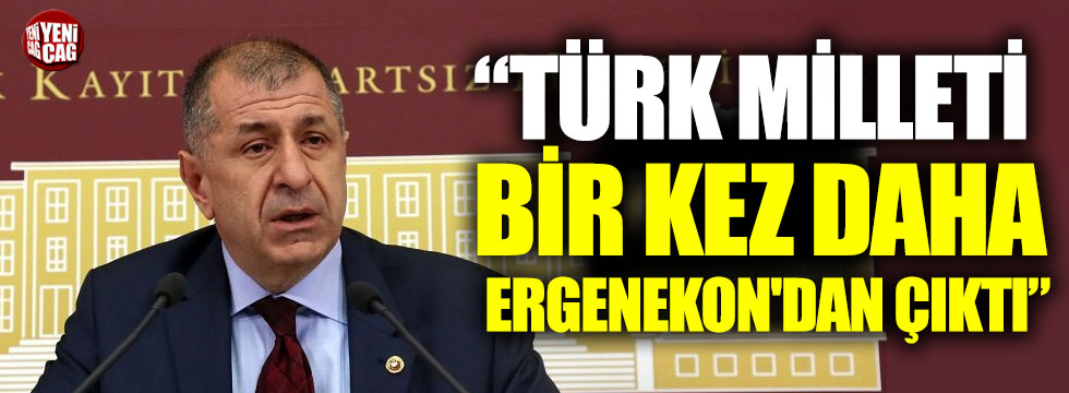 “Türk Milleti, bir kez daha Ergenekon'dan çıktı”