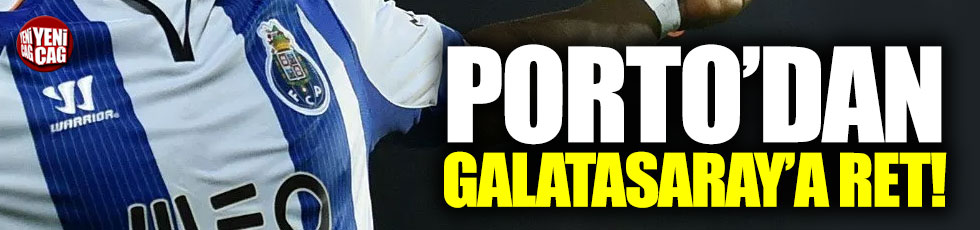 Porto'dan, Galatasaray'a ret