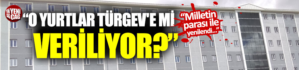 "KHK ile kapatılan yurtlar TÜRGEV'e mi veriliyor?"
