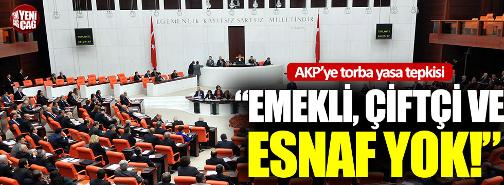 CHP’den AKP’ye torba yasa tepkisi