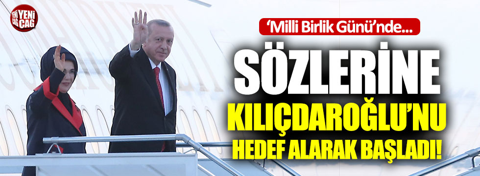 Erdoğan, Kılıçdaroğlu'nu hedef aldı!
