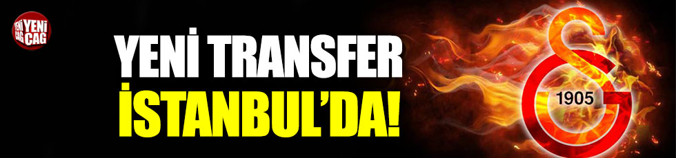 Galatasaray’ın yeni transferi Seri İstanbul’da!