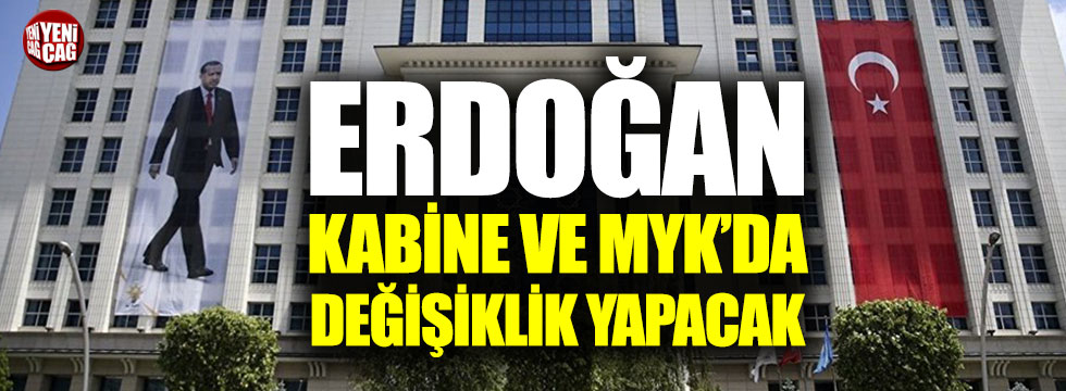 AKP'de kabine değişikliği konuşuluyor