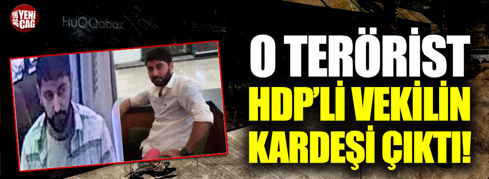 Erbil'deki saldırının faili HDP'li vekilin kardeşi çıktı