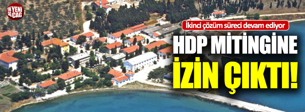HDP'nin "çözüm süreci" çağrısı yapacağı mitinge izin çıktı!