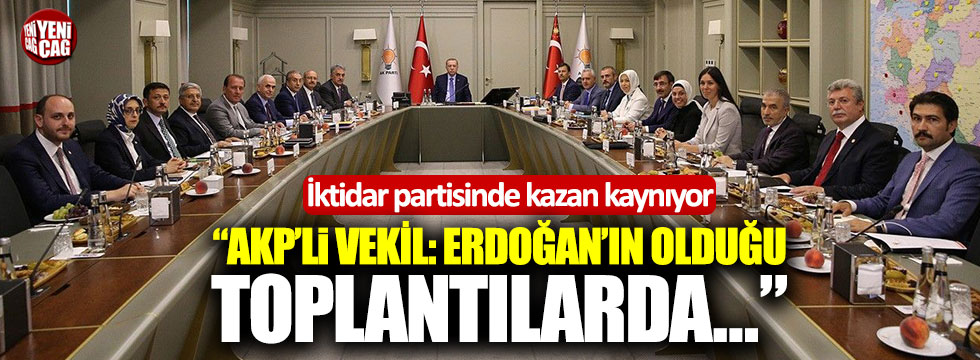 AKP'li vekil: MYK üyeleri Cumhurbaşkanı ile yapılan toplantılarda susuyor